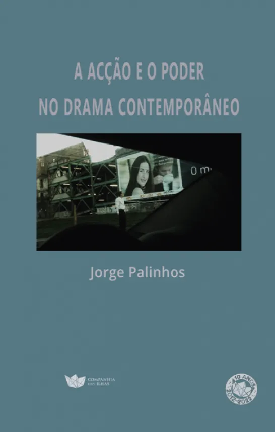 A Acção e o Poder na Drama Contemporâneo