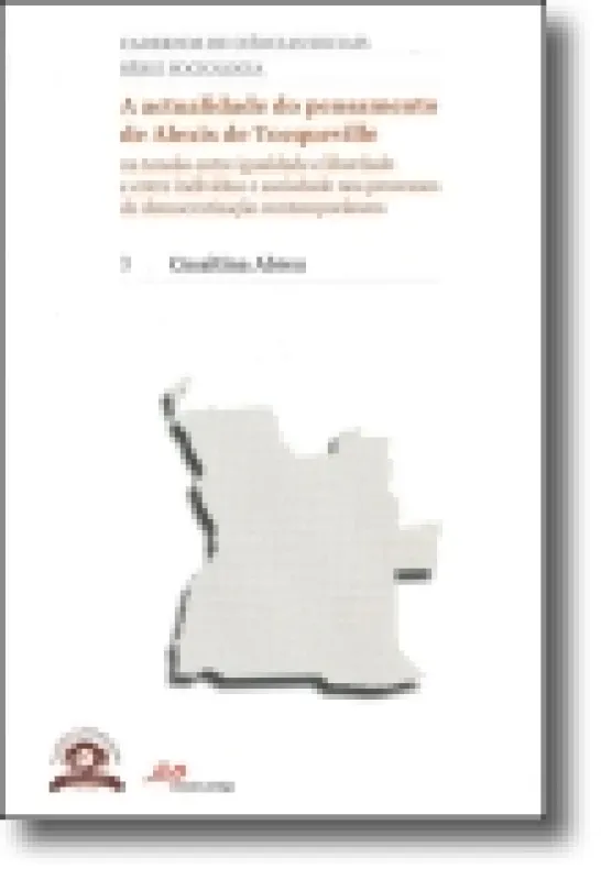A Actualidade do Pensamento de Alexis de Tocqueville