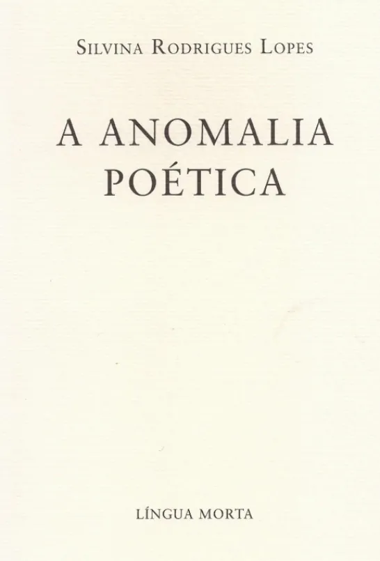 A Anomalia Poética