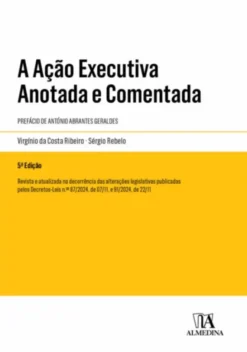 A Ação Executiva Anotada e Comentada - 5ª Edição