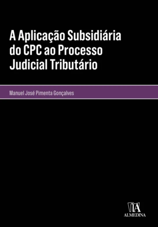 A Aplicação Subsidiária do CPC ao Processo Tributário