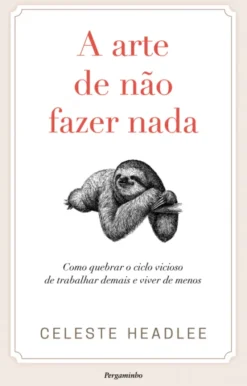 A Arte de Não Fazer Nada