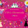 A Bela Adormecida - Uma História Musical