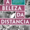 A Beleza da Distância
