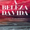 A Beleza da Vida- O Diário de Krishnamurti