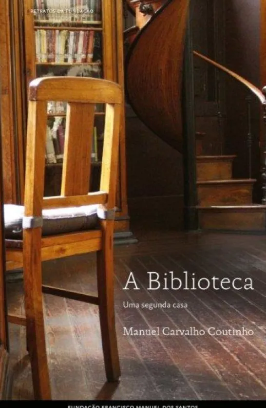 A Biblioteca - Uma Segunda Casa