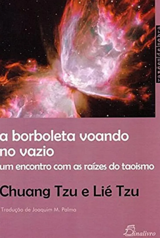 A Borboleta Voando no Vazio - Um encontro com as raízes do taoismo