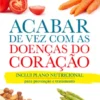 Acabar de Vez com as Doenças do Coração