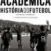 Académica - História do Futebol