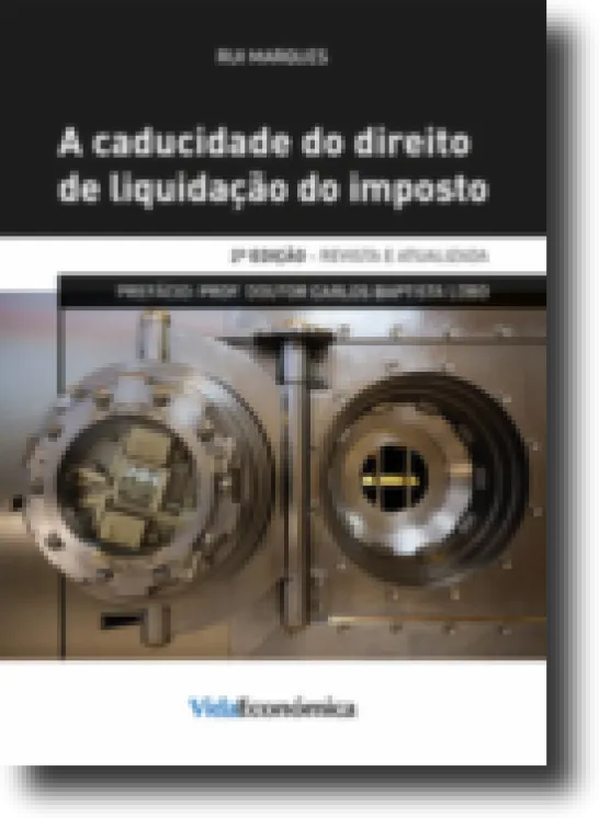 A Caducidade do Direito de Liquidação do Imposto 2ª Edição