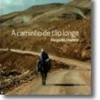 A Caminho de Tão Longe