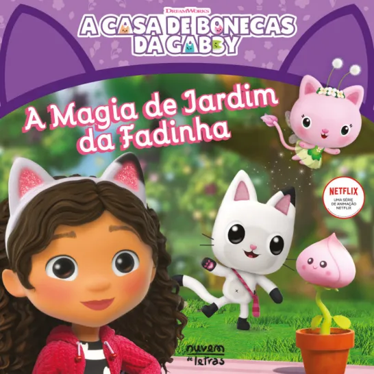 A Casa de Bonecas da Gabby - A Magia de Jardim da Fadinha