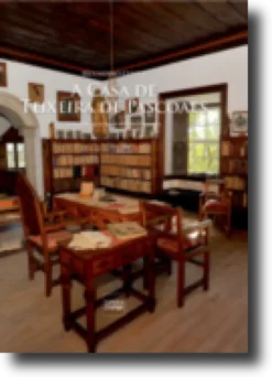 A Casa de Teixeira de Pascoaes