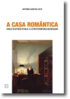 A Casa Romântica - Uma Matriz para a Contemporaneidade