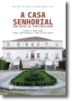 A Casa Senhorial como Matriz da Territorialidade
