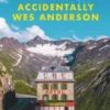 Accidentally Wes Anderson