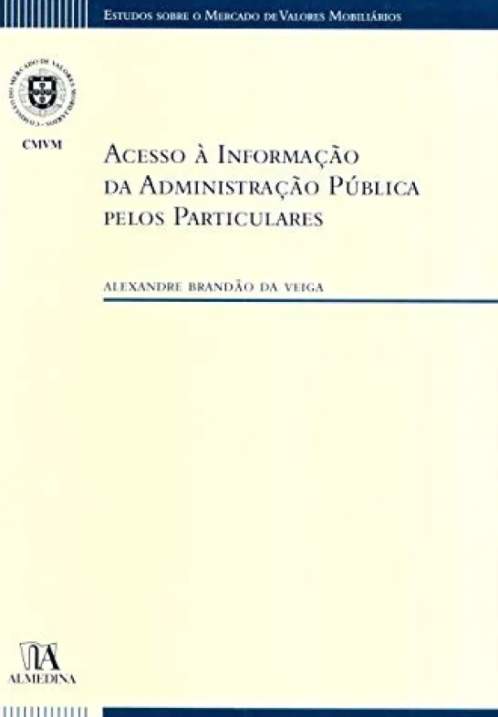 Acesso à Informação da Administração Pública pelos Particulares