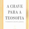 A Chave para a Teosofia