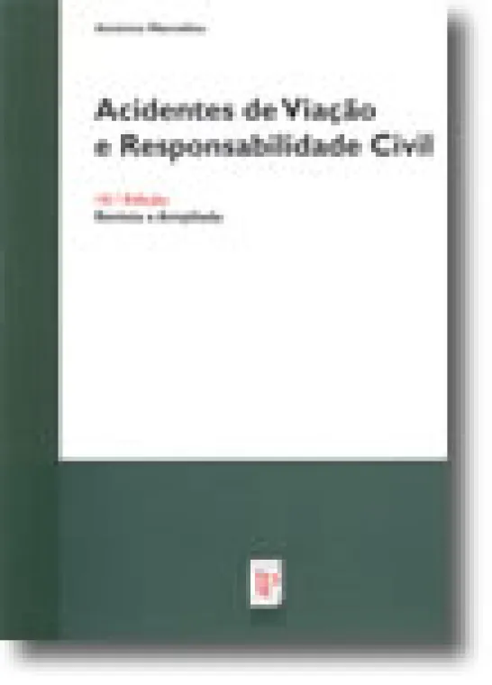 Acidentes de Viação e Responsabilidade Civil