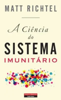 A Ciência do Sistema Imunitário