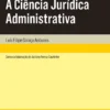 A Ciência Jurídica Administrativa