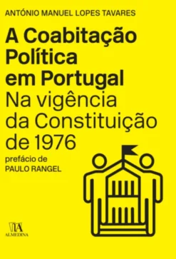A Coabitação Política em Portugal na Vigência da Constituição de 1976