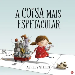 A Coisa Mais Espetacular