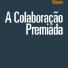 A Colaboração Premiada