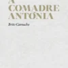 A Comadre Antónia