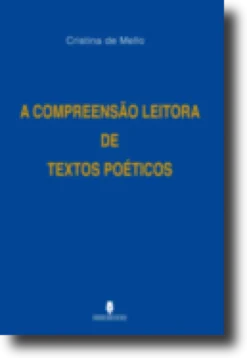 A Compreensão Leitora de Textos Poéticos