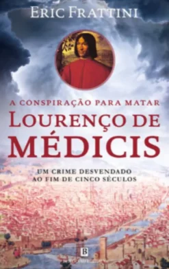 A Conspiração para Matar Lourenço de Médicis