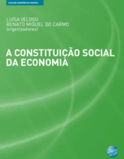A Constituicão Social da Economia