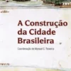A Construção da Cidade Brasileira