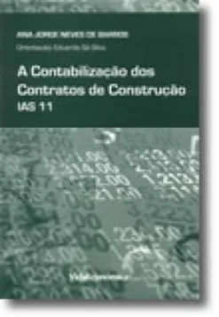 A Contabilização dos Contratos de Construção - l.A.S. 11