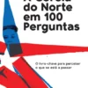 A Coreia do Norte em 100 Perguntas