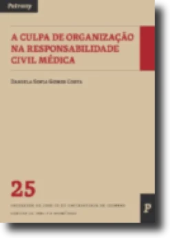 A Culpa de Organização na Responsabilidade Civil Médica