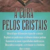 A Cura Pelos Cristais