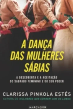 A Dança das Mulheres Sábias