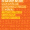 A Dedutibilidade de Gastos no IRC - Uma Análise Económico-Fiscal