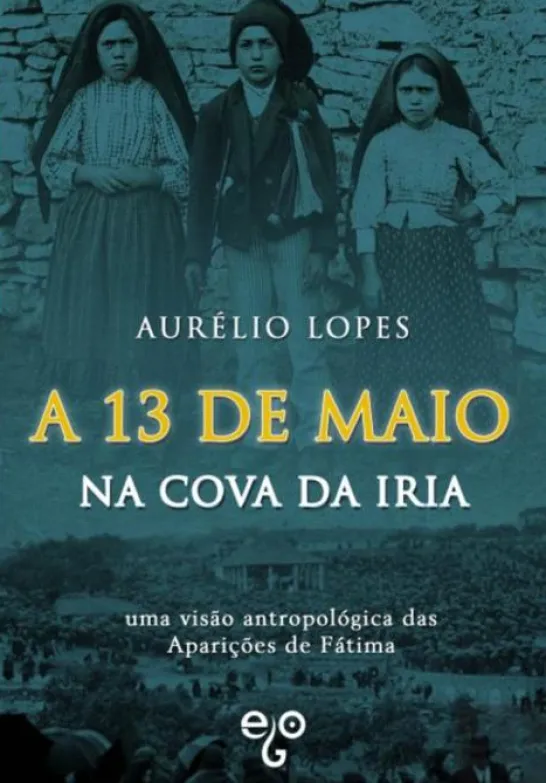 A 13 de Maio na Cova da Iria