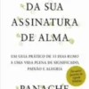 A Descoberta da Sua Assinatura