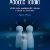 Adoção Tardia