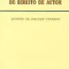 A Eficácia dos Contratos de Direito de Autor