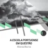 A Escola Portuense em Questão