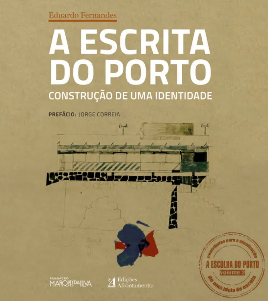 A Escrita do Porto - Construção de Uma Identidade - Volume 2