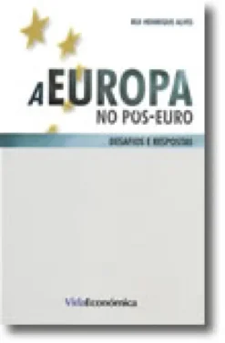 A Europa no Pós-Euro - Desafios e Respostas