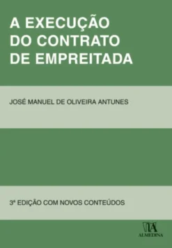 A Execução do Contrato de Empreitada - 3ª Edição