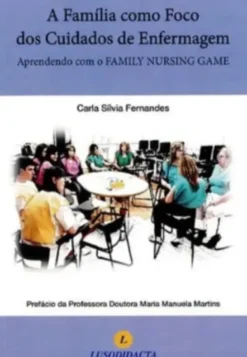 A Família como um Foco dos Cuidados de Enfermagem - Aprendo com o Family Game