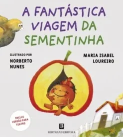 A Fantástica Viagem da Sementinha