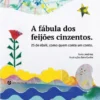 A Fábula dos Feijões Cinzentos